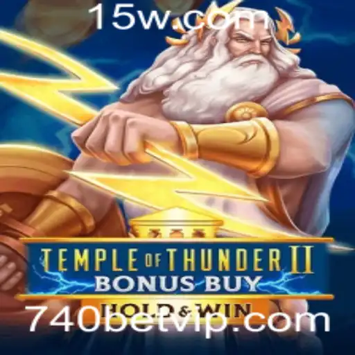 740BET - Explore o Empolgante Mundo de Temple of Thunder II Bonus Buy